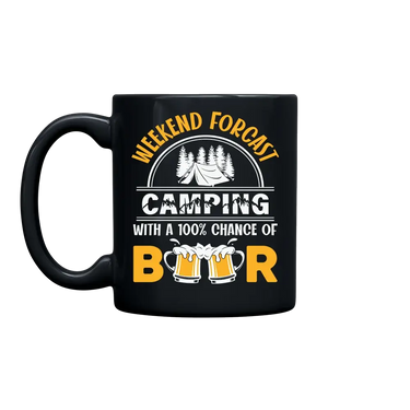 Weekend Forecast, Camping with 100% Beer 11oz Coffee Mug
